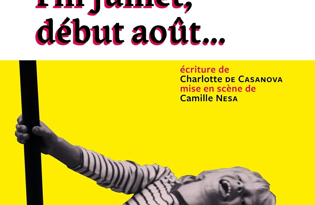 Mardi 21 mai à 21h // Teatru // « Fin juillet, début août » de la Compagnie A Funicella