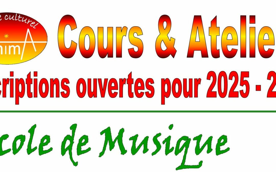 Ouverture des (ré)inscriptions pour l’année scolaire 2025-2026 !