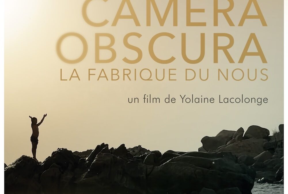 Mardi 28 octobre à 20h30 // Cinémanima // Camera Obscura – La fabrique du nous, un film de Yolaine Lacolonge
