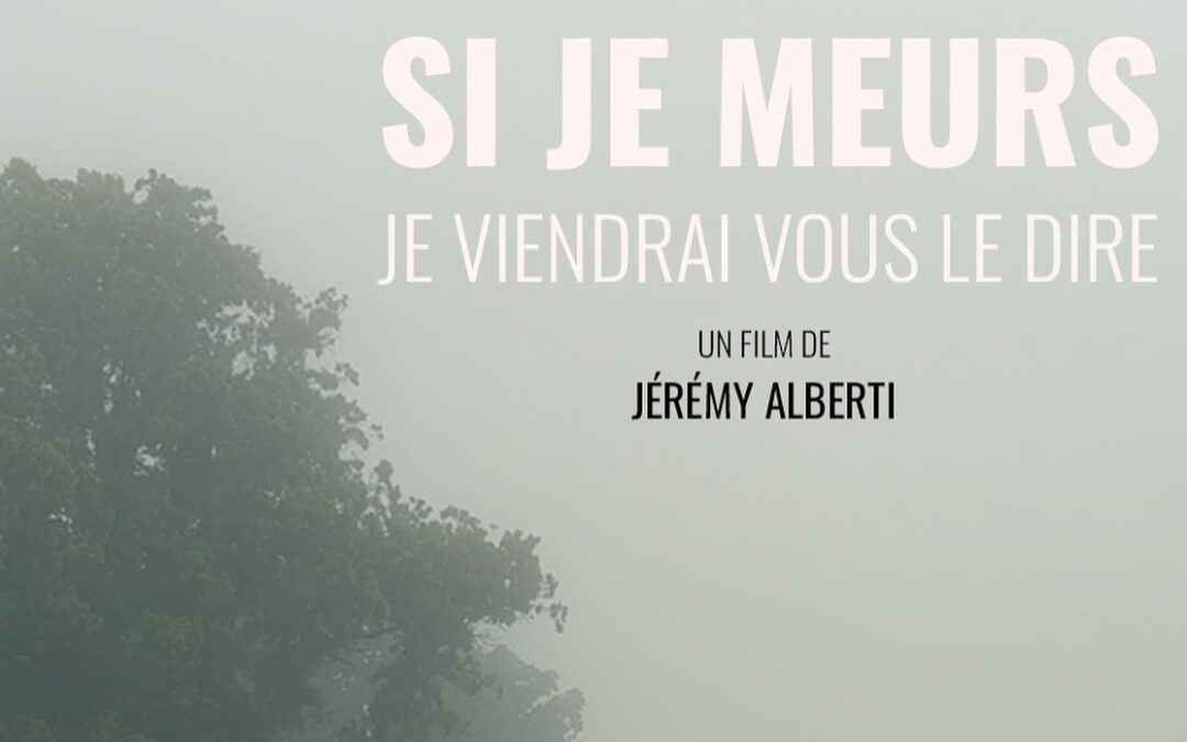Dimanche 25 janvier à 17h // CinémAnima // « Si je meurs, je viendrai vous le dire » un documentaire de Jérémy Alberti